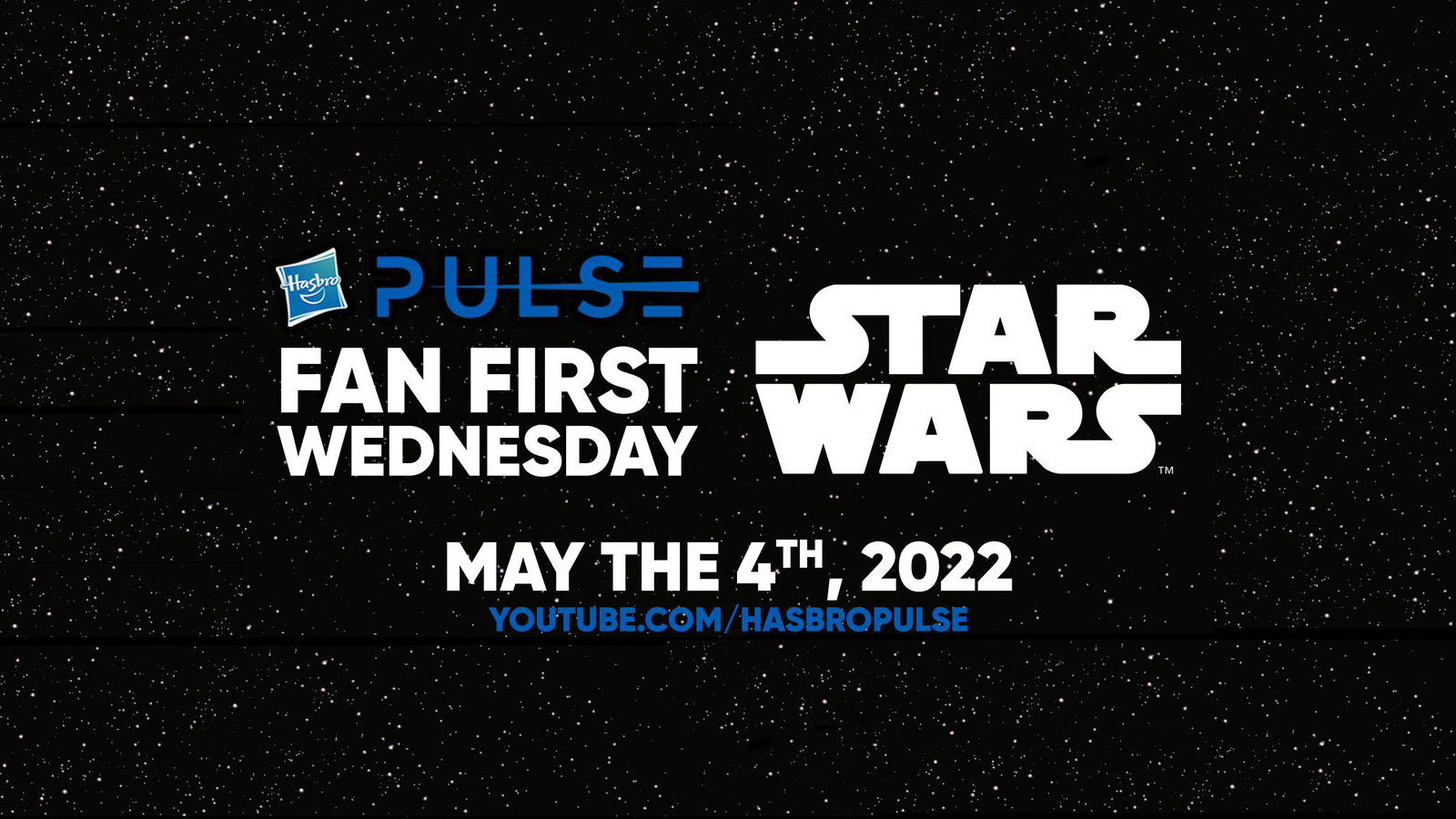 Hasbro Pulse Star Wars Fan First Wednesday - May 4th 2022 At 10:00am ET