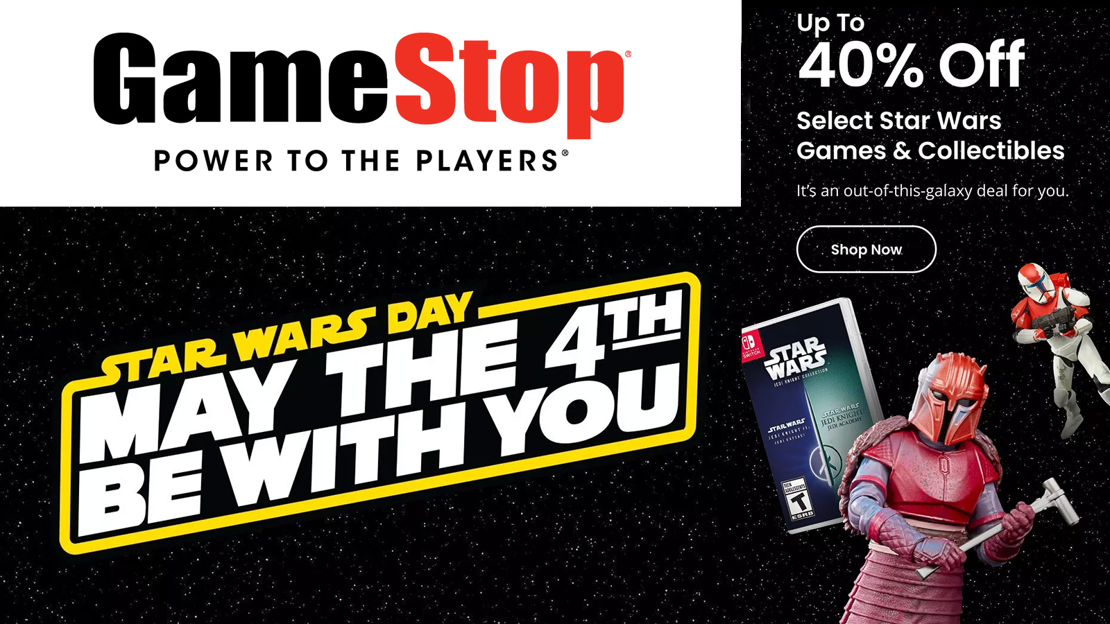 GameStop.com May The 4th Be With You Sale - Up To 40% Off Toys, Games, Clothing, And ETC