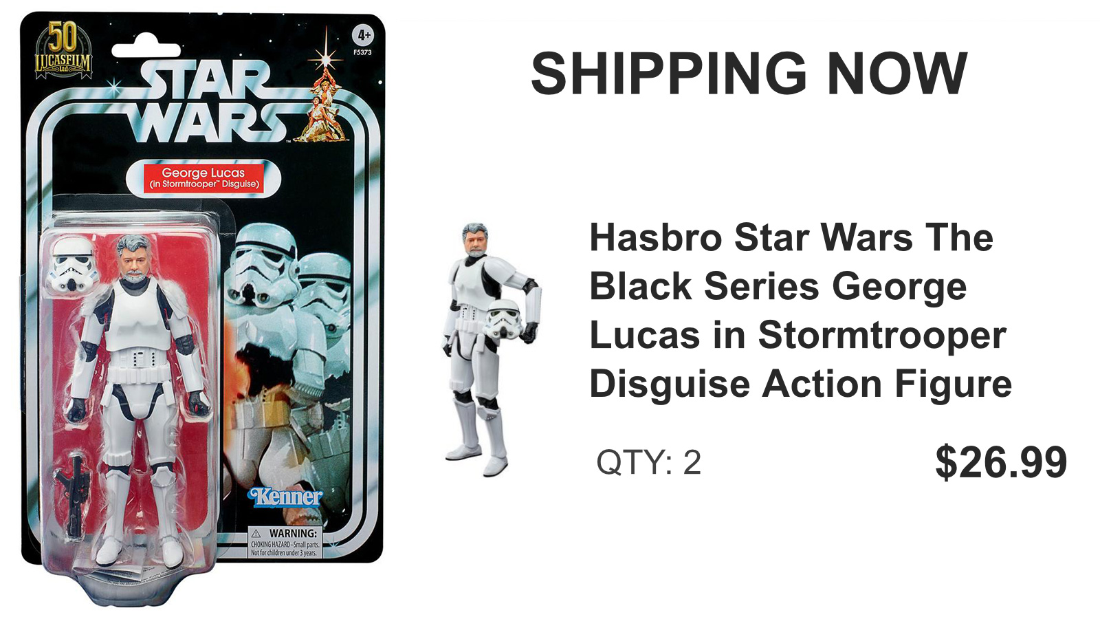Shipping Now From Game Stop - Fan Channel Exclusive TBS 6-Inch George Lucas (In Stormtrooper Disguise)