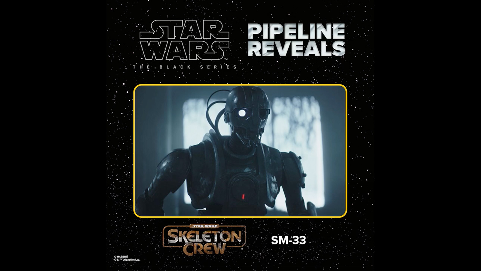 Pipeline Reveal - The Black Series 6-Inch SM-33