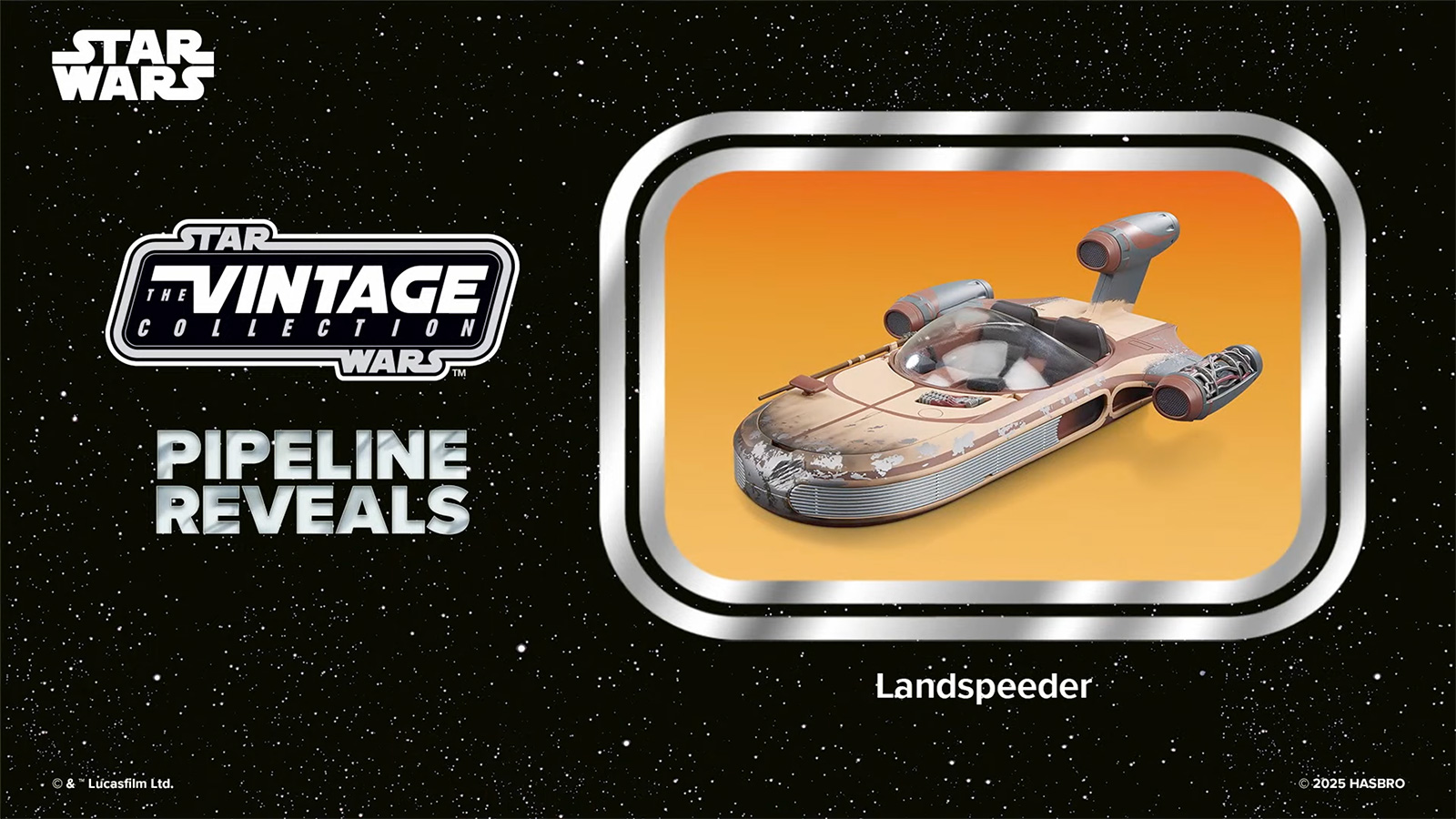 Pipeline Reveal - The Vintage Collection Landspeeder